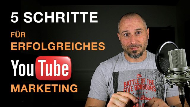 5 Schritte für erfolgreiches YouTube Marketing